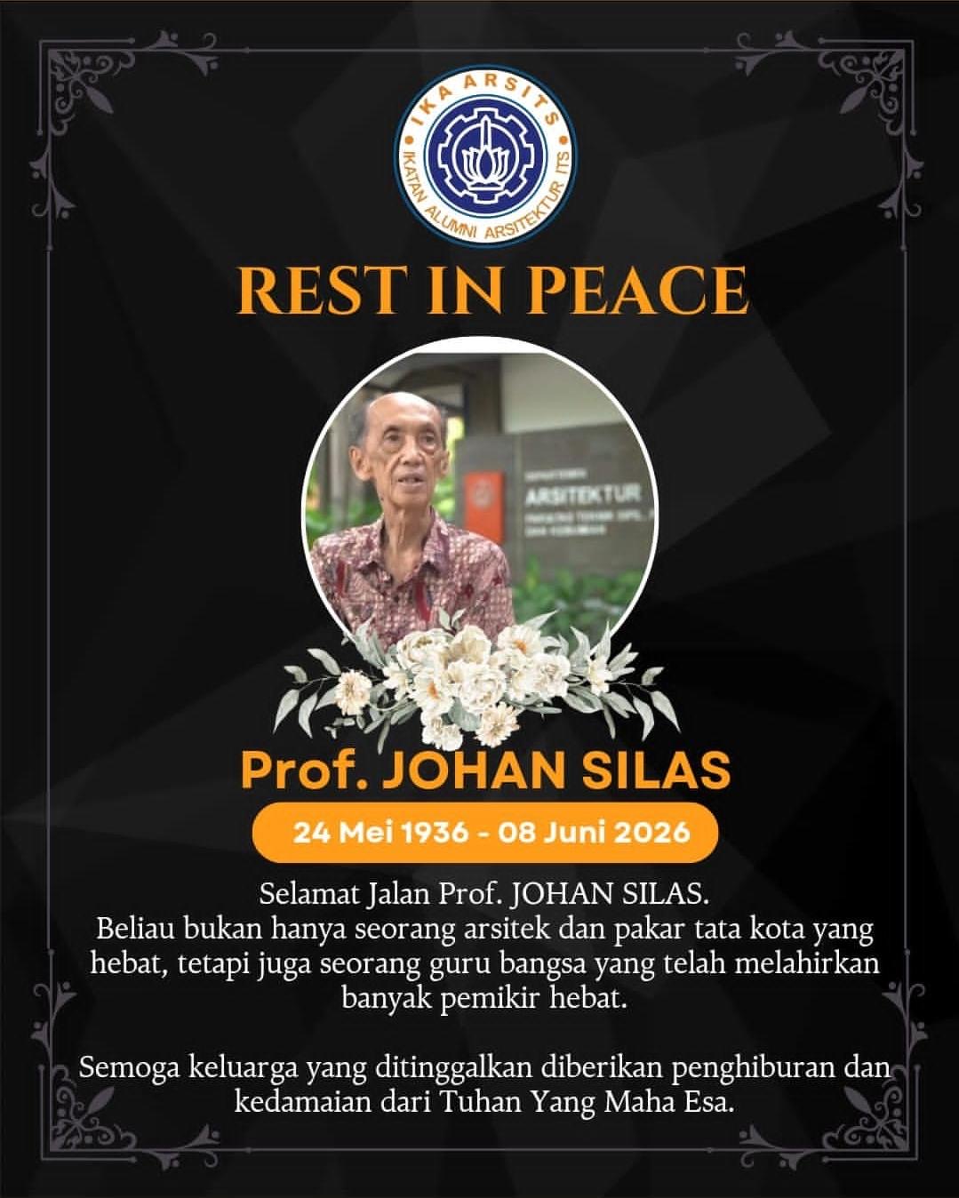 Profesor Johan Silas, Tokoh Arsitek Ini Berpulang